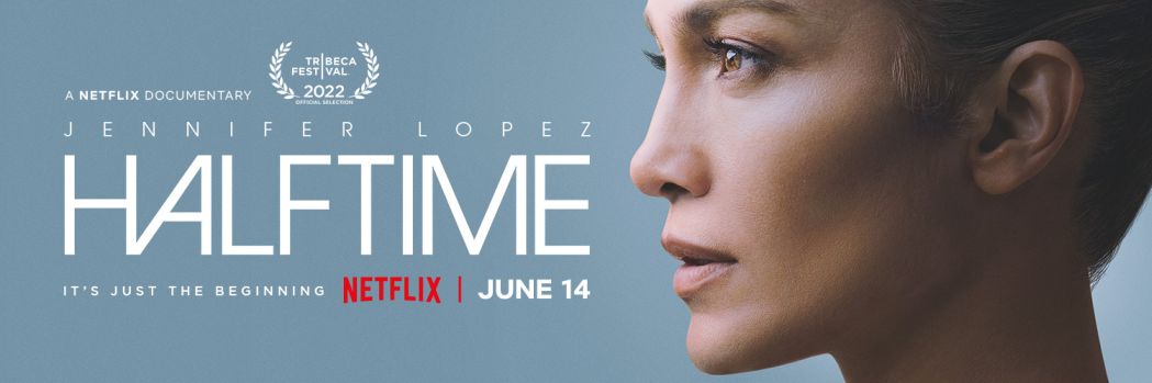 Jennifer Lopez Halftime documentary Netflix